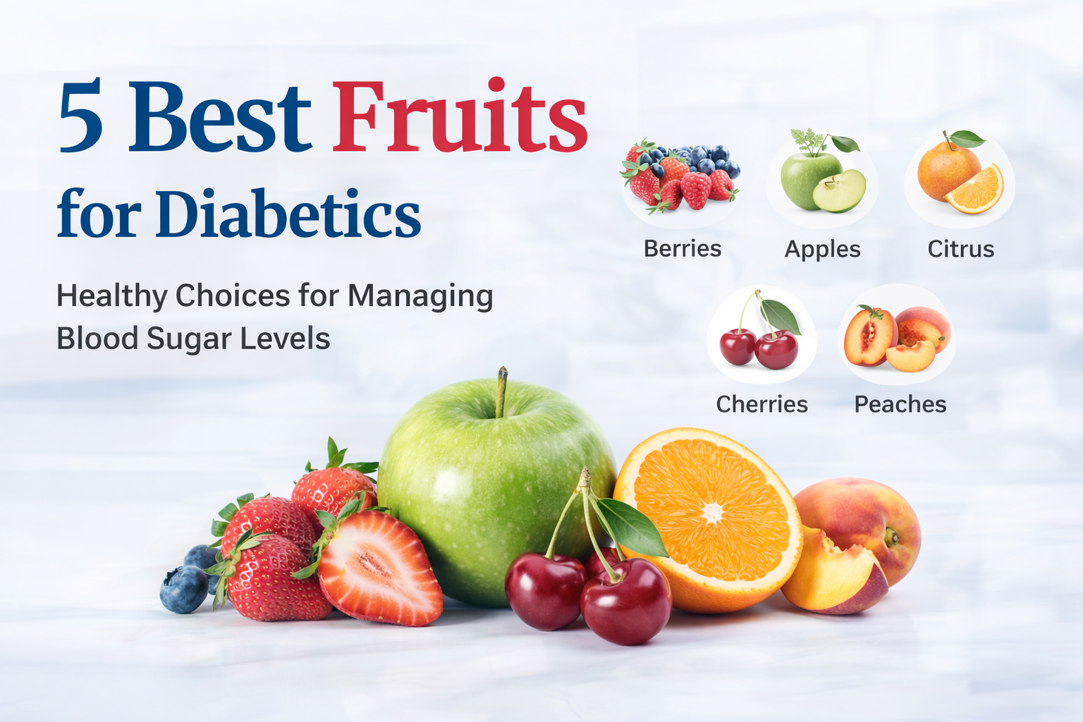 5 Best Fruits for Diabetics: Sweet, Healthy, and Low in Sugar