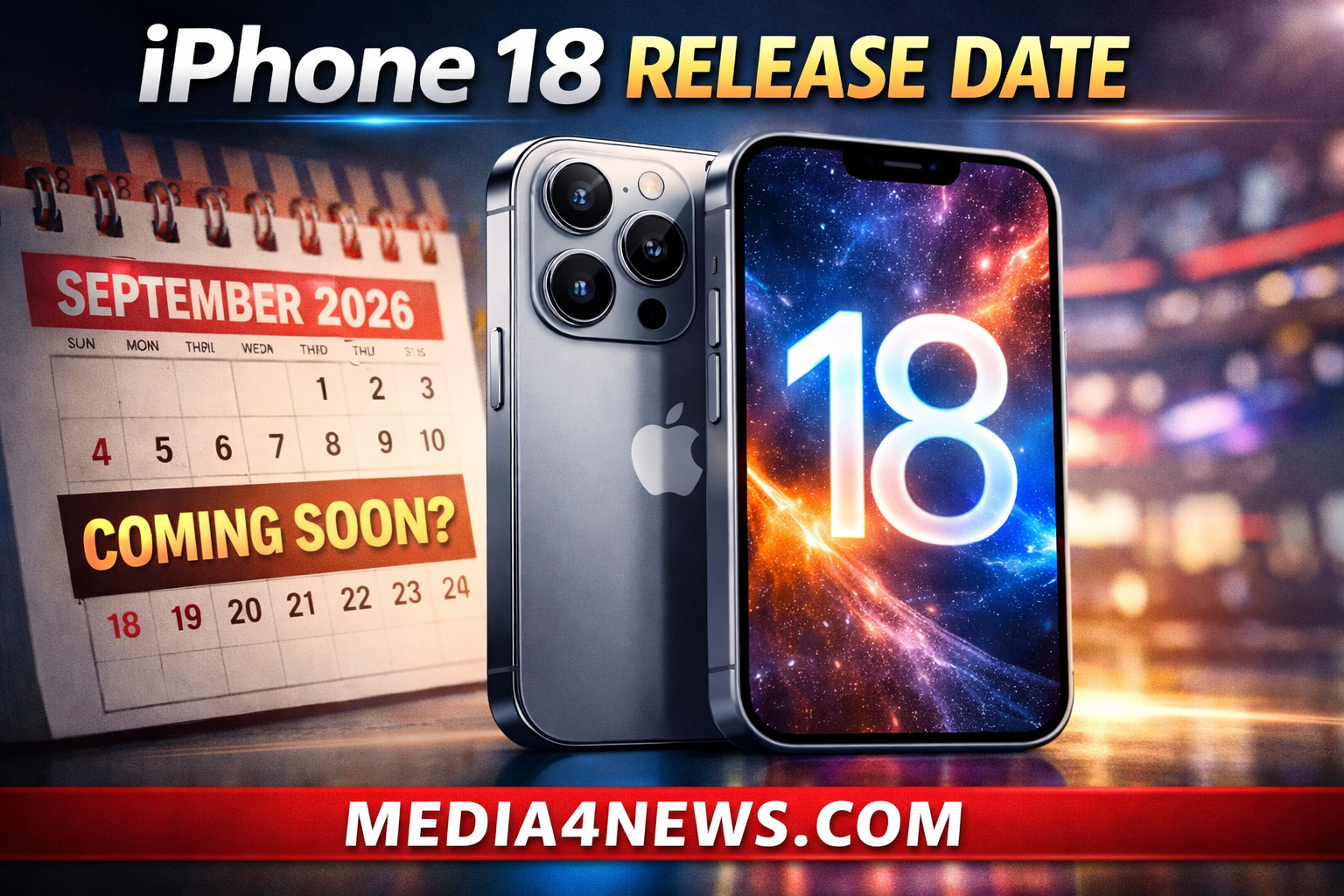 iPhone 18 Release Date: Expected Launch, Features, and Apple’s Future Plans